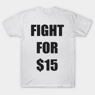 FIGHT FOR 15 FAIR PAY EQUALITY STICKER T-Shirt